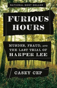 Book cover of Furious Hours: Murder, Fraud, and the Last Trial of Harper Lee