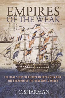 Book cover of Empires of the Weak: The Real Story of European Expansion and the Creation of the New World Order