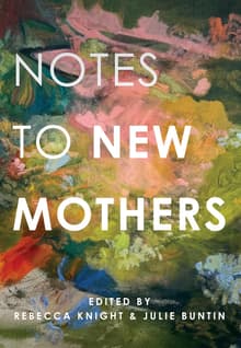 Book cover of Notes to New Mothers
