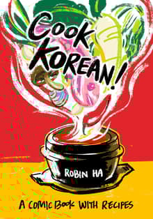 Book cover of Cook Korean!: A Comic Book with Recipes