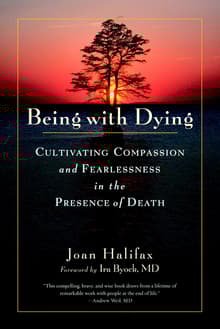 Book cover of Being with Dying: Cultivating Compassion and Fearlessness in the Presence of Death