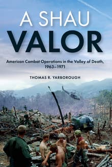 Book cover of A Shau Valor: American Combat Operations in the Valley of Death, 1963-1971