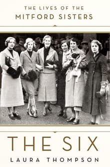 Book cover of The Six: The Lives of the Mitford Sisters