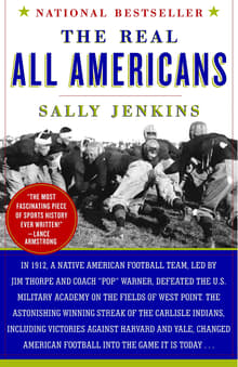 Book cover of The Real All Americans: The Team That Changed a Game, a People, a Nation