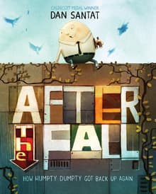 Book cover of After the Fall (How Humpty Dumpty Got Back Up Again)