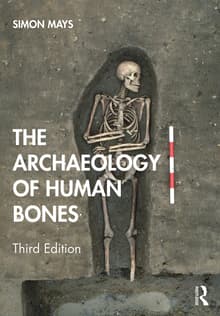 Book cover of The Archaeology of Human Bones