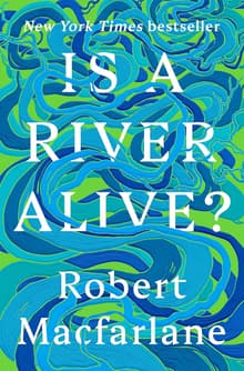 Book cover of Is a River Alive?