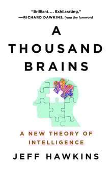 Book cover of A Thousand Brains: A New Theory of Intelligence
