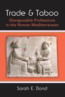Book cover of Trade and Taboo: Disreputable Professions in the Roman Mediterranean