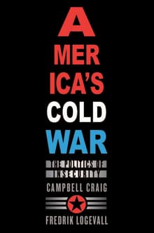 Book cover of America's Cold War: The Politics of Insecurity
