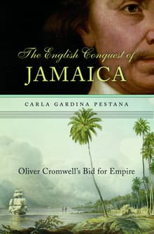 Book cover of English Conquest of Jamaica: Oliver Cromwell's Bid for Empire