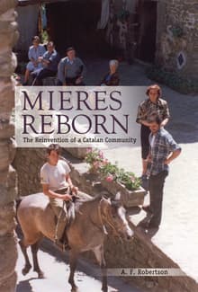 Book cover of Mieres Reborn: The Reinvention of a Catalan Community