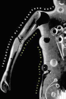 Book cover of Technologies of the Gendered Body: Reading Cyborg Women