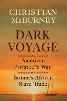Book cover of Dark Voyage: An American Privateer's War on Britain's African Slave Trade