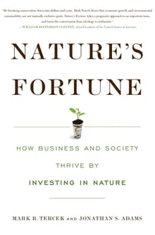 Book cover of Nature's Fortune: How Business and Society Thrive by Investing in Nature