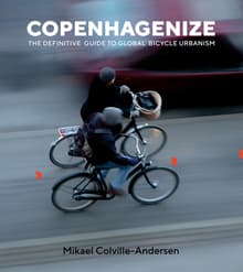 Book cover of Copenhagenize: The Definitive Guide to Global Bicycle Urbanism