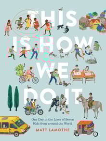 Book cover of This Is How We Do It: One Day in the Lives of Seven Kids from around the World