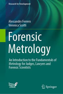 Book cover of Forensic Metrology: An Introduction to the Fundamentals of Metrology for Judges, Lawyers and Forensic Scientists