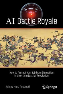Book cover of AI Battle Royale: How to Protect Your Job from Disruption in the 4th Industrial Revolution