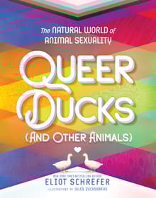 Book cover of Queer Ducks (and Other Animals): The Natural World of Animal Sexuality