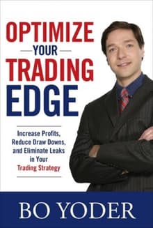 Book cover of Optimize Your Trading Edge: Increase Profits, Reduce Draw-Downs, and Eliminate Leaks in Your Trading Strategy