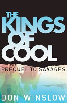 Book cover of The Kings of Cool: The Prequel to Savages