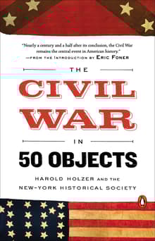 Book cover of The Civil War in 50 Objects