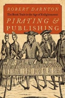 Book cover of Pirating and Publishing: The Book Trade in the Age of Enlightenment