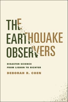 Book cover of The Earthquake Observers: Disaster Science from Lisbon to Richter