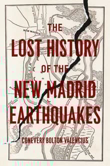Book cover of The Lost History of the New Madrid Earthquakes