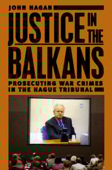Book cover of Justice in the Balkans: Prosecuting War Crimes in the Hague Tribunal