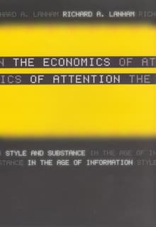 Book cover of The Economics of Attention: Style and Substance in the Age of Information