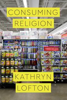 Book cover of Consuming Religion