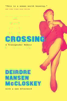Book cover of Crossing: A Transgender Memoir