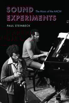 Book cover of Sound Experiments: The Music of the AACM