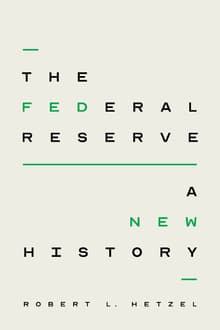Book cover of The Federal Reserve: A New History