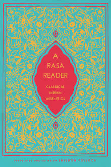 Book cover of A Rasa Reader: Classical Indian Aesthetics
