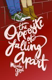 Book cover of The Opposite of Falling Apart
