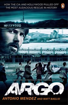 Book cover of Argo: How the CIA and Hollywood Pulled Off the Most Audacious Rescue in History