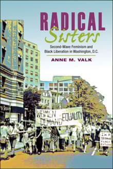 Book cover of Radical Sisters: Second-Wave Feminism and Black Liberation in Washington, D.C.