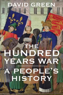 Book cover of The Hundred Years War: A People's History