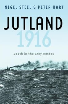 Book cover of Jutland, 1916: Death in the Grey Wastes