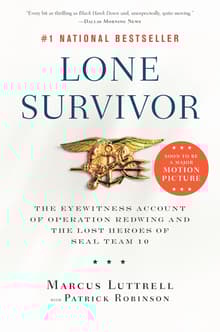 Book cover of Lone Survivor: The Eyewitness Account of Operation Redwing and the Lost Heroes of SEAL Team 10