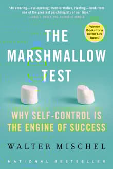 Book cover of The Marshmallow Test: Why Self-Control Is the Engine of Success