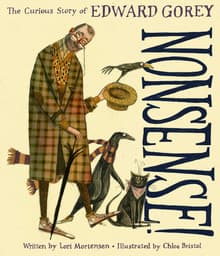 Book cover of Nonsense! The Curious Story of Edward Gorey