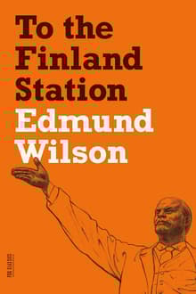 Book cover of To the Finland Station: A Study in the Acting and Writing of History