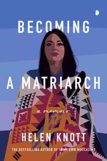 Book cover of Becoming a Matriarch: A Memoir