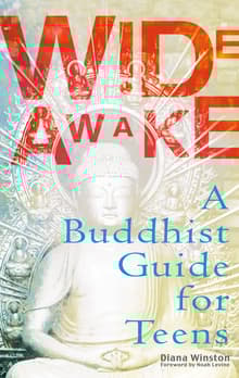 Book cover of Wide Awake: A Buddhist Guide for Teens