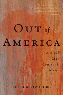 Book cover of Out of America: A Black Man Confronts Africa