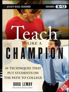 Book cover of Teach Like a Champion: 49 Techniques That Put Students on the Path to College